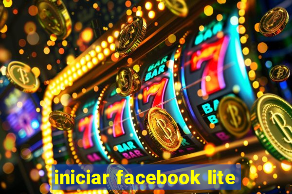 iniciar facebook lite